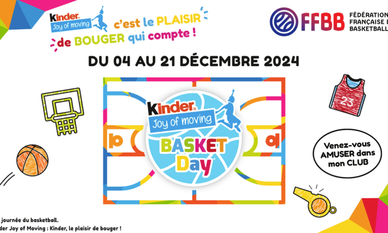 KINDER JOY OF MOVING BASKET DAY 2024 : LA FFBB OUVRE LES PORTES DE SES CLUBS À TOUS LES 6-11 ANS